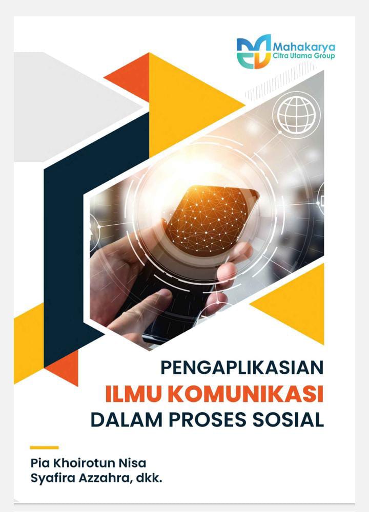 Pengaplikasian Ilmu Komunikasi dalam Proses Sosial